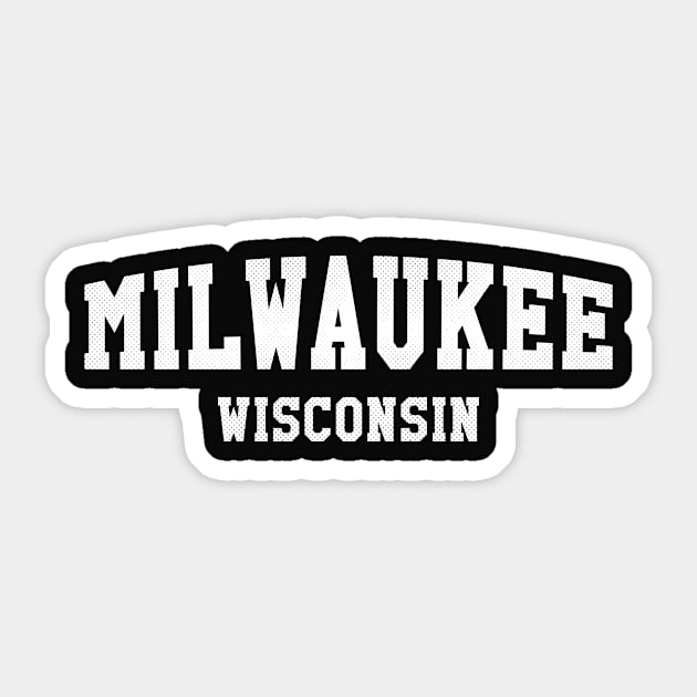 Milwaukee, Wisconsin - WI Simple Typography Sticker by thepatriotshop